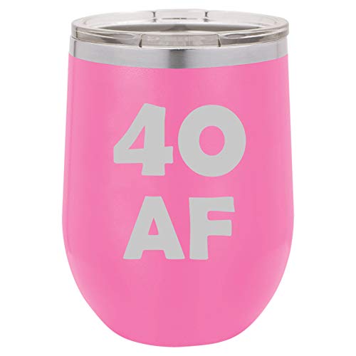 12 oz Double Wall Vacuum Insulated Stainless Steel Stemless Wine Tumbler Glass Coffee Travel Mug With Lid 40 AF 40th Birthday Funny (Hot Pink)