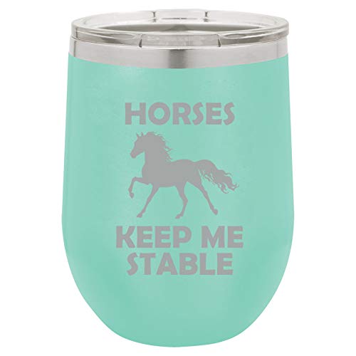 12 oz Double Wall Vacuum Insulated Stainless Steel Stemless Wine Tumbler Glass Coffee Travel Mug With Lid Horses Keep Me Stable (Teal)