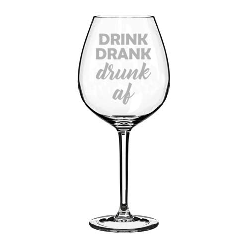 Wine Glass Goblet Drink Drank Drunk AF Funny (20 oz Jumbo)