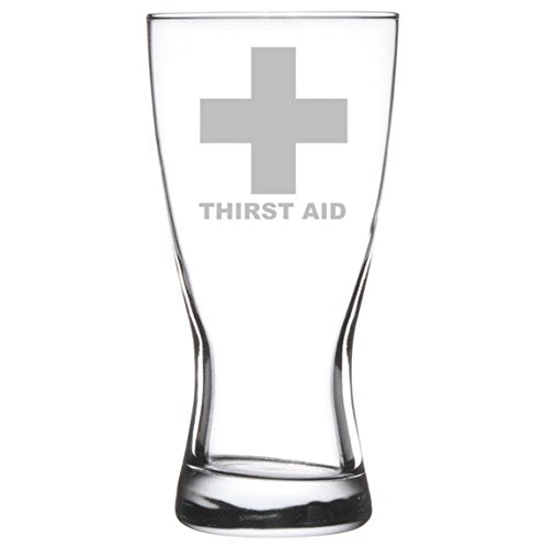 15 oz Beer Pilsner Glass Funny Thirst Aid