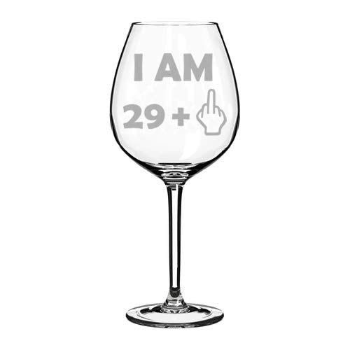 Wine Glass Goblet 30th Birthday I Am 29 Plus Funny (20 oz Jumbo)