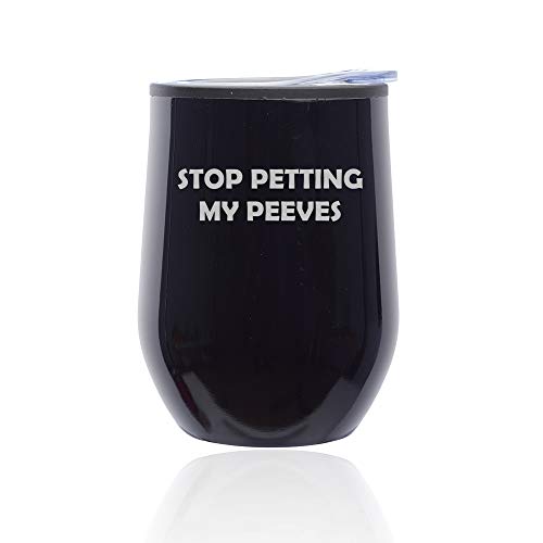 Stemless Wine Tumbler Coffee Travel Mug Glass With Lid Stop Petting My Peeves Funny (Midnight Black)