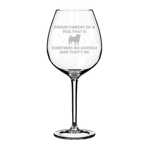 Wine Glass Goblet Funny Proud Parent Pug (20 oz Jumbo)