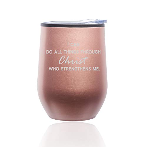 Stemless Wine Tumbler Coffee Travel Mug Glass With Lid I Can Do All Things Through Christ Who Strengthens Me (Rose Gold)