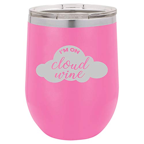 12 oz Double Wall Vacuum Insulated Stainless Steel Stemless Wine Tumbler Glass Coffee Travel Mug With Lid I'm On Cloud Wine Funny (Hot Pink)