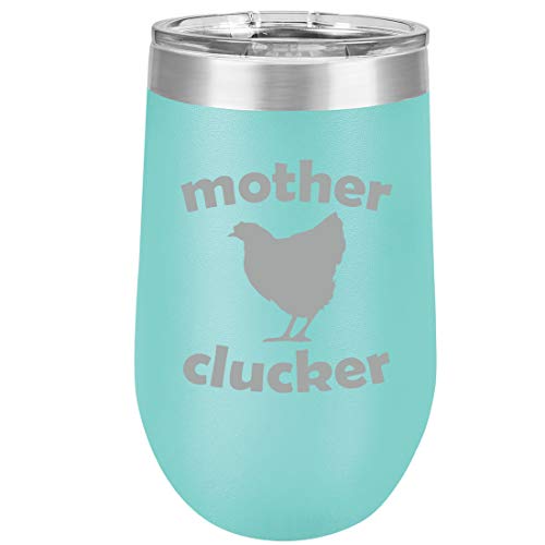 16 oz Double Wall Vacuum Insulated Stainless Steel Stemless Wine Tumbler Glass Coffee Travel Mug With Lid Mother Clucker Hen Chicken Funny (Teal)