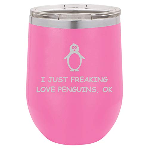 12 oz Double Wall Vacuum Insulated Stainless Steel Stemless Wine Tumbler Glass Coffee Travel Mug With Lid I Just Freaking Love Penguins Funny (Hot Pink)