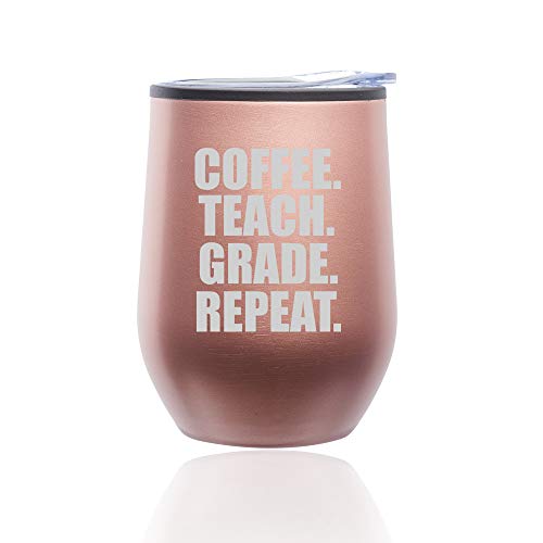 Stemless Wine Tumbler Coffee Travel Mug Glass With Lid Coffee Teach Grade Repeat Teacher (Rose Gold)