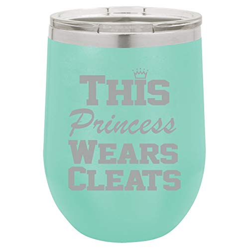 12 oz Double Wall Vacuum Insulated Stainless Steel Stemless Wine Tumbler Glass Coffee Travel Mug With Lid This Princess Wears Cleats Softball Soccer Lacrosse (Teal)