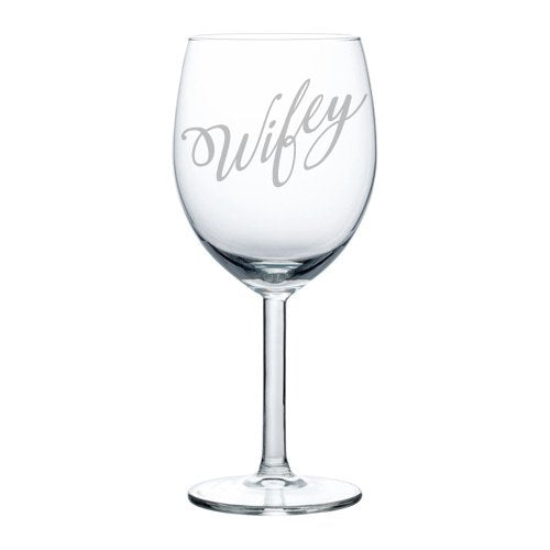 Wine Glass Goblet Wife Wifey (10 oz)