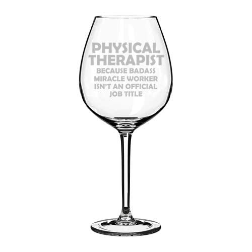 Wine Glass Goblet Funny Job Title Miracle Worker Physical Therapist (20 oz Jumbo)