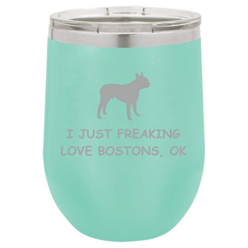 12 oz Double Wall Vacuum Insulated Stainless Steel Stemless Wine Tumbler Glass Coffee Travel Mug With Lid I Just Freaking Love Boston Terriers Funny (Teal)