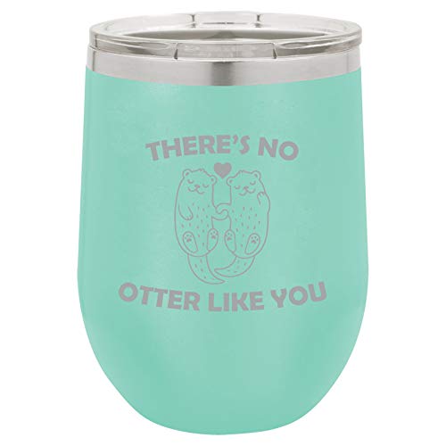 12 oz Double Wall Vacuum Insulated Stainless Steel Stemless Wine Tumbler Glass Coffee Travel Mug With Lid There's No Otter Like You Otter Couple (Teal)