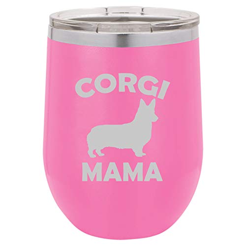 12 oz Double Wall Vacuum Insulated Stainless Steel Stemless Wine Tumbler Glass Coffee Travel Mug With Lid Corgi Mama (Hot Pink)