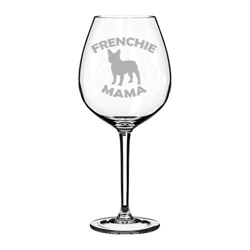 Wine Glass Goblet French Bulldog Frenchie Mama (20 oz Jumbo)
