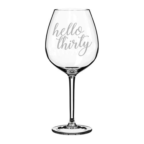 Wine Glass Goblet Hello, Thirty 30th Birthday (20 oz Jumbo)