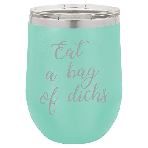 12 oz Double Wall Vacuum Insulated Stainless Steel Stemless Wine Tumbler Glass Coffee Travel Mug With Lid Eat A Bag Of Dcks Funny (Teal)