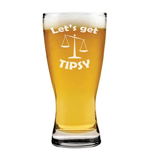 15 oz Beer Pilsner Glass Let's Get Tipsy Scales Of Justice Funny Lawyer Paralegal