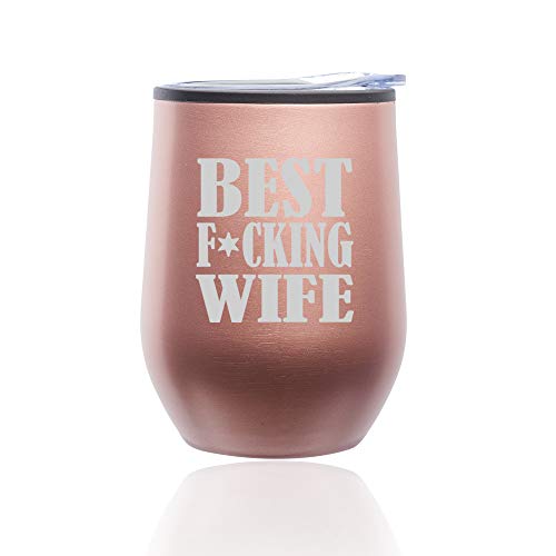 Stemless Wine Tumbler Coffee Travel Mug Glass With Lid Best F ing Wife (Rose Gold)