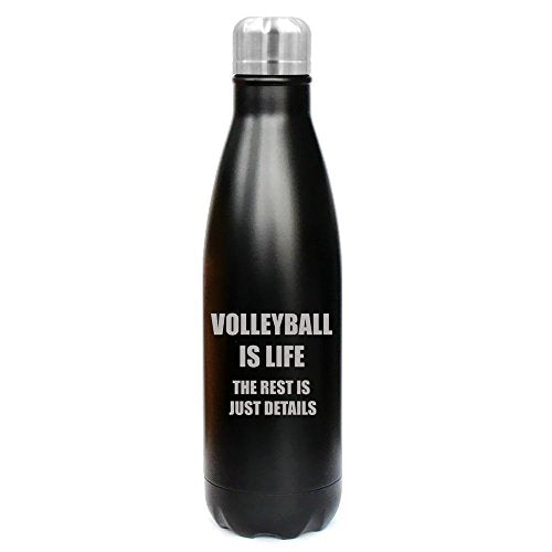 17 oz. Double Wall Vacuum Insulated Stainless Steel Water Bottle Travel Mug Cup Volleyball Is Life (Black)