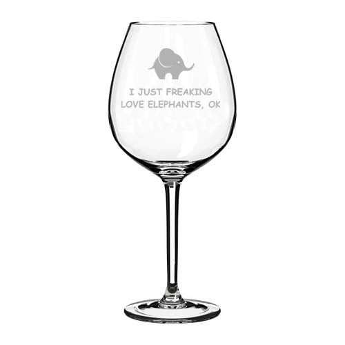 Wine Glass Goblet I Just Freaking Love Elephants Funny (20 oz Jumbo)