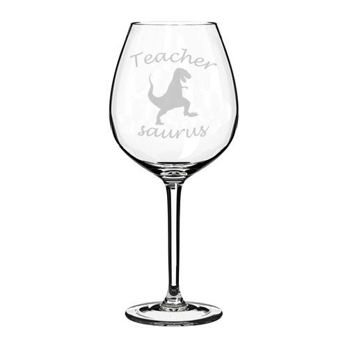 Wine Glass Goblet Funny Teacher Saurus T-Rex (20 oz Jumbo)