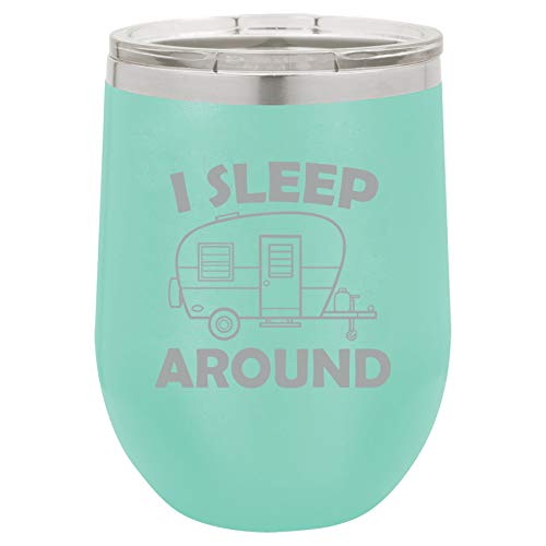 12 oz Double Wall Vacuum Insulated Stainless Steel Stemless Wine Tumbler Glass Coffee Travel Mug With Lid I Sleep Around Camper Camp Funny (Teal)