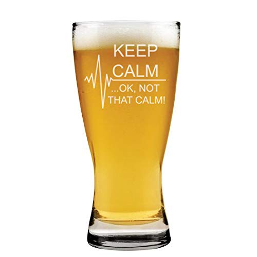 15 oz Beer Pilsner Glass Keep Calm Ok Not That Calm Nurse Paramedic Medical EKG