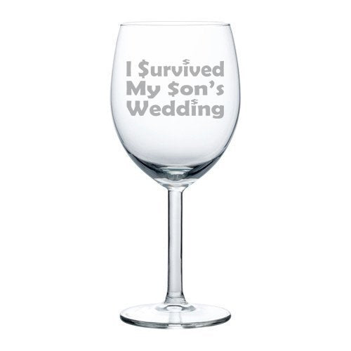 10 oz Wine Glass Funny Mother Father of the Groom I survived my son's wedding,MIP