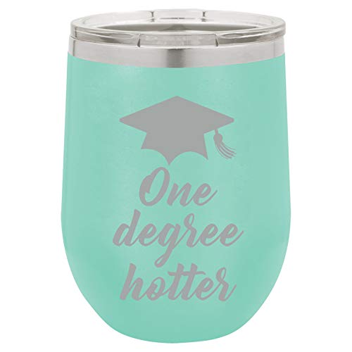 12 oz Double Wall Vacuum Insulated Stainless Steel Stemless Wine Tumbler Glass Coffee Travel Mug With Lid One Degree Hotter Funny Graduation (Teal)