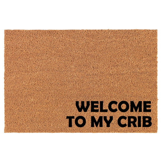 Coir Doormat Front Door Mat New Home Closing Housewarming Gift Welcome to My Crib Corner (30" x 18" Standard)