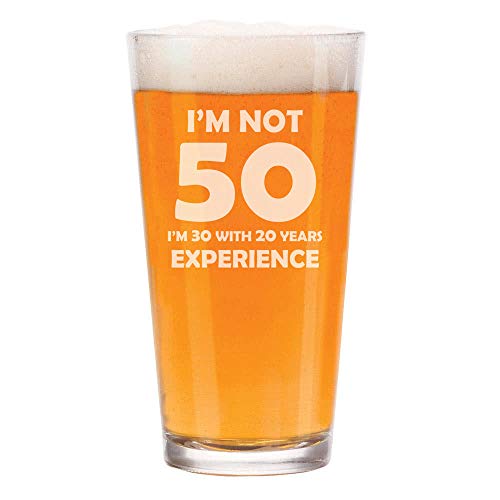 16 oz Beer Pint Glass Funny 50th Birthday I'm Not 50