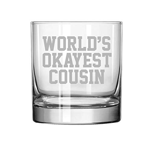 11 oz Rocks Whiskey Highball Glass World's Okayest Cousin