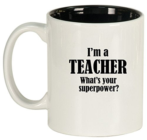 Ceramic Coffee Tea Mug Cup Teacher Superpower (White)