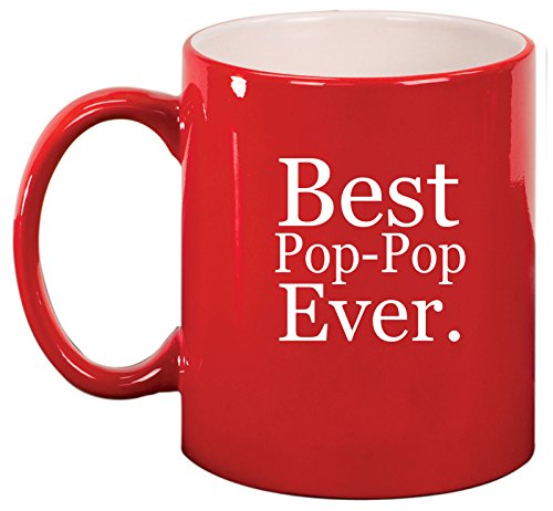 Ceramic Coffee Tea Mug Cup Best Pop-Pop Ever (Red)