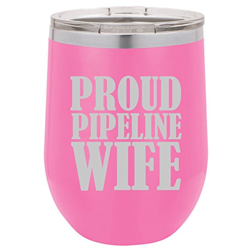 12 oz Double Wall Vacuum Insulated Stainless Steel Stemless Wine Tumbler Glass Coffee Travel Mug With Lid Proud Pipeline Wife (Hot-Pink)