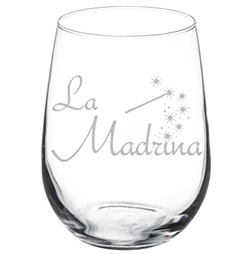 Wine Glass Goblet Baptism Christening Godmother La Madrina (17 oz Stemless)