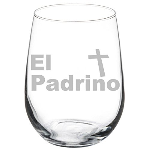 Wine Glass Goblet Christening Baptism Godfather El Padrino (17 oz Stemless)