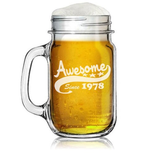 16oz Mason Jar Glass Mug w/ Handle Funny 40th Birthday Awesome Since 1978