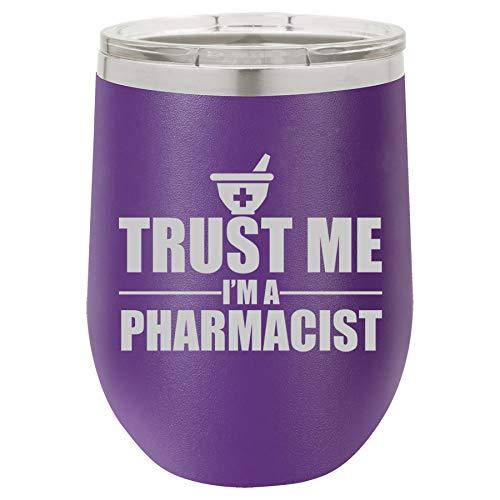 12 oz Double Wall Vacuum Insulated Stainless Steel Stemless Wine Tumbler Glass Coffee Travel Mug With Lid Trust Me I'm A Pharmacist (Purple)