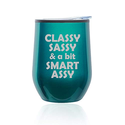 Stemless Wine Tumbler Coffee Travel Mug Glass With Lid Classy Sassy And A Bit Smart Assy (Turquoise Teal)