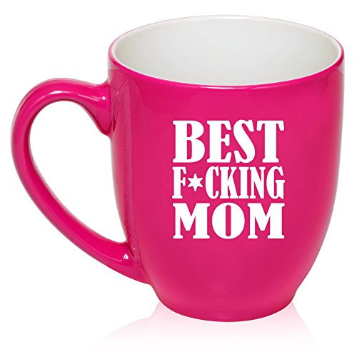 16 oz Large Bistro Mug Ceramic Coffee Tea Glass Cup Best F-ing Mom Mother (Hot Pink)