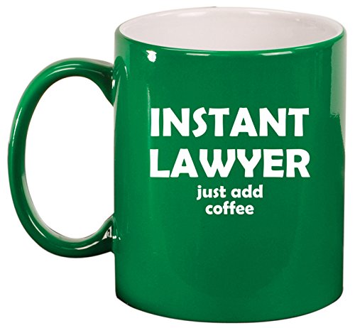 Ceramic Coffee Tea Mug Cup Instant Lawyer Just Add Coffee Funny (Green)