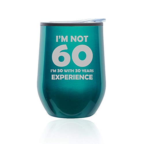 Stemless Wine Tumbler Coffee Travel Mug Glass With Lid I'm Not 60 Funny 60th Birthday (Turquoise Teal)