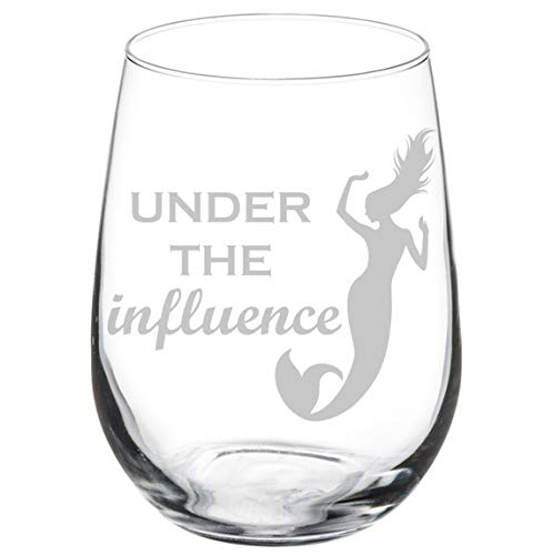 Wine Glass Goblet Funny Mermaid Under The Influence (17 oz Stemless)