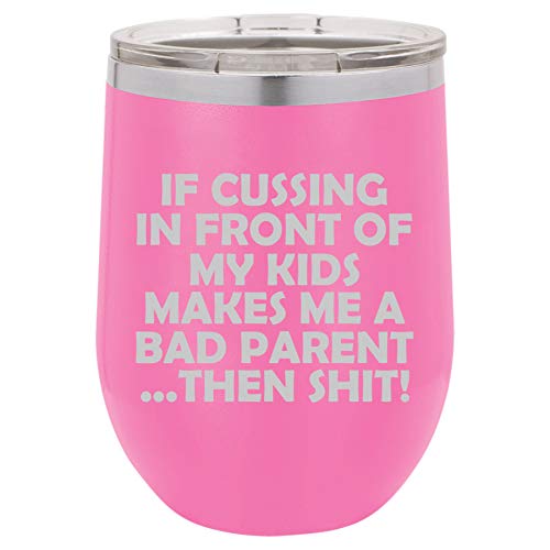 12 oz Double Wall Vacuum Insulated Stainless Steel Stemless Wine Tumbler Glass Coffee Travel Mug With Lid Funny Bad Parent Mom Mother Dad Father (Hot-Pink)