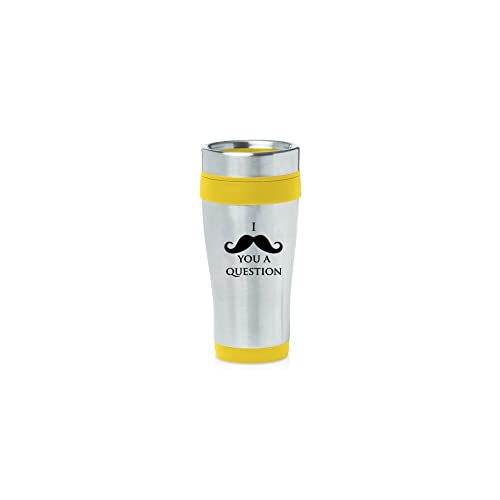 Yellow 16oz Insulated Stainless Steel Travel Mug Z209 I Mustache You A Question,MIP