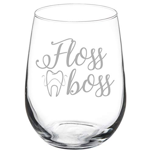 Wine Glass Goblet Floss Boss Dentist Dental Hygienist (17 oz Stemless)