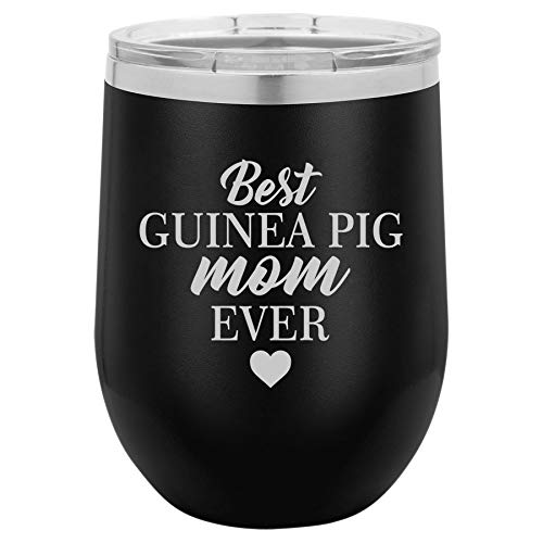 12 oz Double Wall Vacuum Insulated Stainless Steel Stemless Wine Tumbler Glass Coffee Travel Mug With Lid Best Guinea Pig Mom Ever (Black)