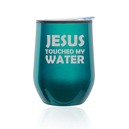 Stemless Wine Tumbler Coffee Travel Mug Glass With Lid Jesus Touched My Water Funny (Turquoise Teal)